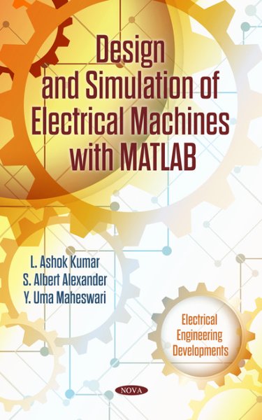 Design and Simulation of Electrical Machines with Matlab
