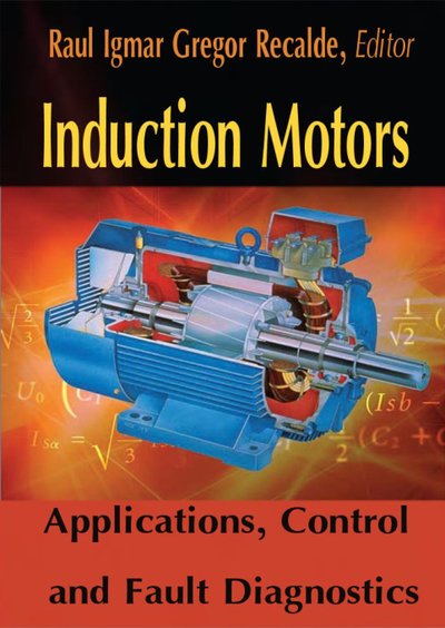 Induction Motors_ Applications, Control and Fault Diagnostics.pdf